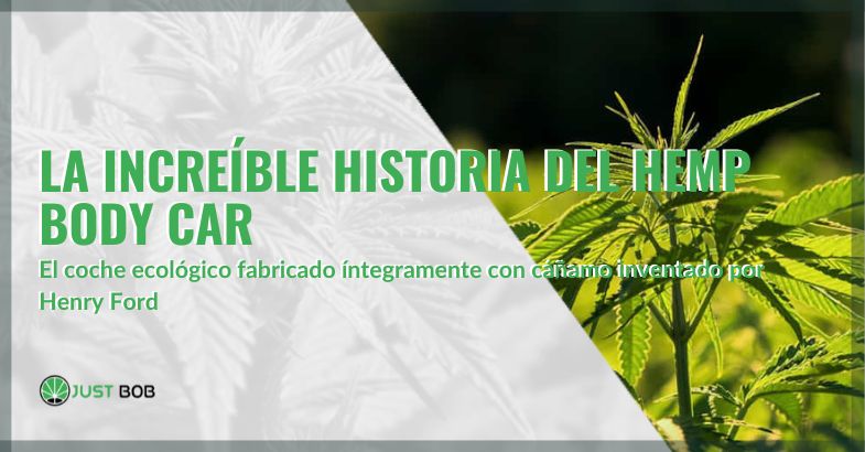 La increíble historia del Hemp Body Car | Justbobshop